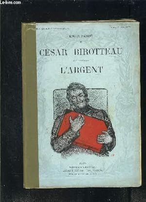 Bild des Verkufers fr CESAR BIROTTEAU- L ARGENT- MODERN-THEATRE zum Verkauf von Le-Livre