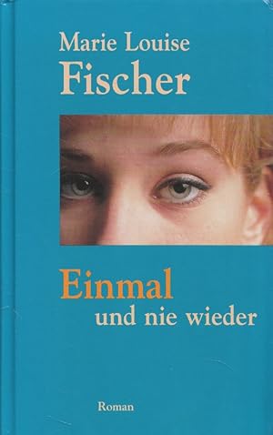 Seller image for Einmal und nie wieder for sale by Versandantiquariat Nussbaum