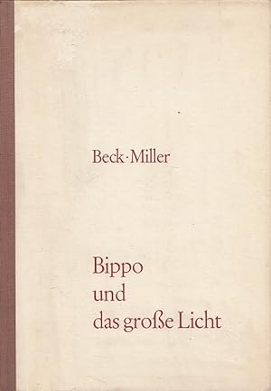 Seller image for Bippo und das grosse Licht. Bilder von Elfriede Roth for sale by Versandantiquariat Nussbaum