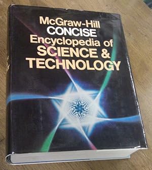 Seller image for McGraw-Hill Concise Encyclopedia of Science and Technology for sale by The Other Change of Hobbit