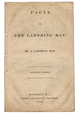 Facts for the Laboring Man: By a Laboring Man