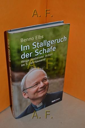 Imagen del vendedor de Im Stallgeruch der Schafe : Wege pastoraler Arbeit im 3. Jahrtausend. a la venta por Antiquarische Fundgrube e.U.