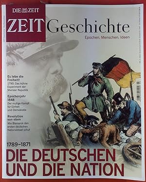 Bild des Verkufers fr Die Zeit, Zeit Geschichte. Epochen, Menschen, Ideen. Die Deutschen und die Nation 1789-1871. HEFT NR. 3/2010 zum Verkauf von biblion2