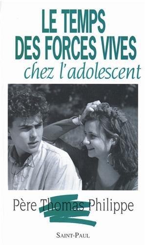 Image du vendeur pour Le Temps des forces vives chez l'adolescent mis en vente par crealivres