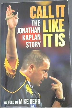 Bild des Verkufers fr Call It Like It Is: The Jonathan Kaplan Story zum Verkauf von Chapter 1