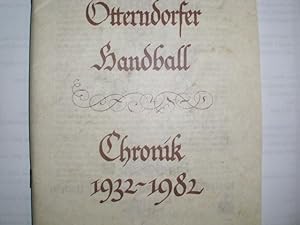 FÜNFZIG JAHRE OTTERDORFER HANDBALL -- Chronik 1932-1982. [Herausgeber: Otterndorfer Handballabtei...
