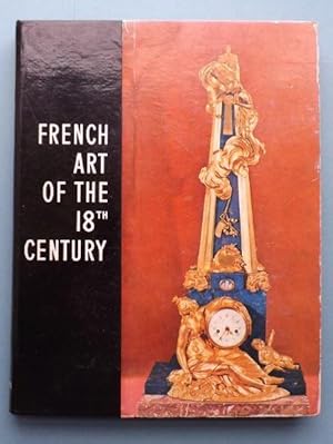 Imagen del vendedor de French Art of the 18th Century a la venta por ACCESSbooks