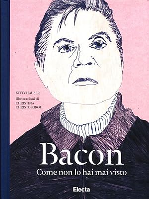 Bild des Verkufers fr Bacon come non lo hai mai visto zum Verkauf von Librodifaccia