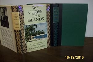 We Chose the Islands: a Six Year Adventure in the Gilberts