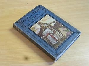 Seller image for Gems of Bible Story, in the Language of Childhood for sale by Goldstone Rare Books