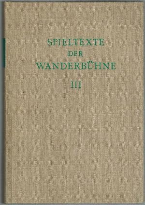 Spieltexte der Wanderbühne. Dritter Band: Schau-Bühne englischer und frantzösischer Comoedianten ...