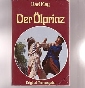 Der Ölprinz. Das Vermächtnis des Inka. ( in 2 Bänden).