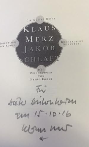 Jakob Schläft. Eigentlich ein Roman. Mit Zeichnungen von Hans Egger.