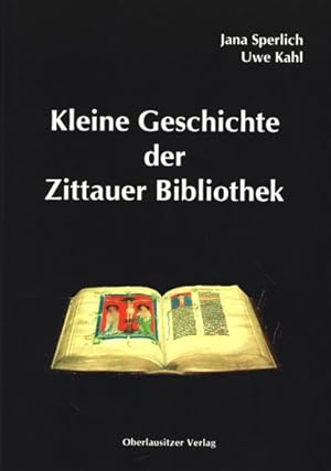 Kleine Geschichte der Zittauer Bibliothek.