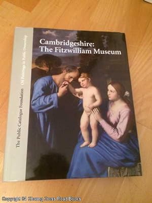 Seller image for Oil Paintings in Public Ownership in Cambridgeshire: The Fitzwilliam Museum for sale by 84 Charing Cross Road Books, IOBA