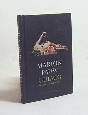 Bild des Verkufers fr Gulzig en andere spannende verhalen / Marion Pauw zum Verkauf von Versandantiquariat Buchegger