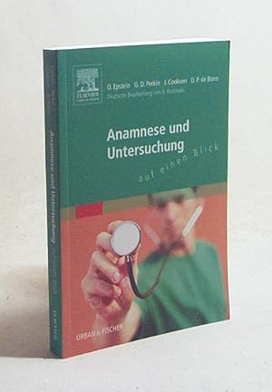 Bild des Verkufers fr Anamnese und Untersuchung : [auf einen Blick] / Owen Epstein . Dt. Bearb. von K. Kochsiek. bers. von Renate FitzRoy zum Verkauf von Versandantiquariat Buchegger