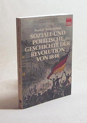 Seller image for Soziale und politische Geschichte der Revolution von 1848 / Rudolf Stadelmann. Mit e. Einf. von Hellmut Diwald for sale by Versandantiquariat Buchegger