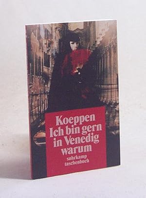 Bild des Verkufers fr Ich bin gern in Venedig warum / Wolfgang Koeppen zum Verkauf von Versandantiquariat Buchegger