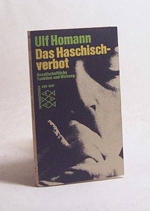 Immagine del venditore per Das Haschischverbot : gesellschaftl. Funktion u. Wirkung / Ulf Homann venduto da Versandantiquariat Buchegger