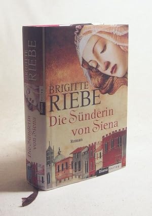 Bild des Verkufers fr Die Snderin von Siena : Roman / Brigitte Riebe zum Verkauf von Versandantiquariat Buchegger