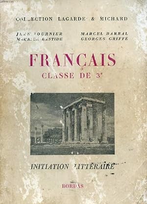 Seller image for FRANCAIS, CLASSE DE 3e (COLLECTION LAGARDE ET MICHARD, IV) for sale by Le-Livre