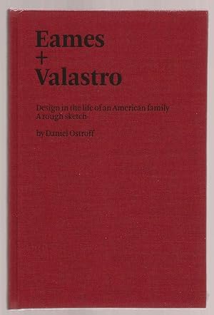 Immagine del venditore per Eames + Valastro: Design in the Life of an American Family venduto da Hayden & Fandetta Rare Books   ABAA/ILAB