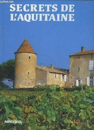 Image du vendeur pour SECRETS DE L'AQUITAINE. mis en vente par Le-Livre