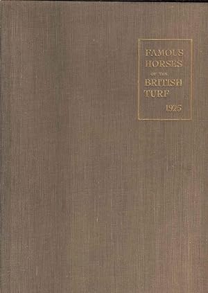 Image du vendeur pour Famous Horses of the British Turf Volume II 1925. An Illustrated Review of Racing in Great Britain in 1924 mis en vente par Joy Norfolk, Deez Books