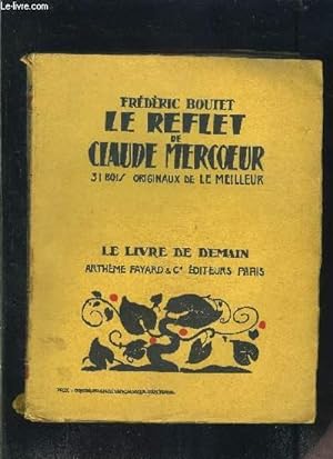 Bild des Verkufers fr LE REFLET DE CLAUDE MERCOEUR- LE LIVRE DE DEMAIN NXLIV zum Verkauf von Le-Livre