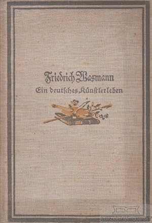 Imagen del vendedor de Ein deutsches Knstlerleben, von ihm selbst geschildert Herausgegeben von Bernt Grnvold a la venta por Leipziger Antiquariat