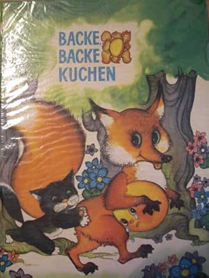 Backe, backe Kuchen : Lettische Kinderreime und Märchen : Illustr. von Ilona Scheibe :