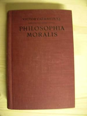 Philosophia Moralis in usum scholarum. Auctore Victore Cathrein S.J. : Editio dexima sexta quam c...