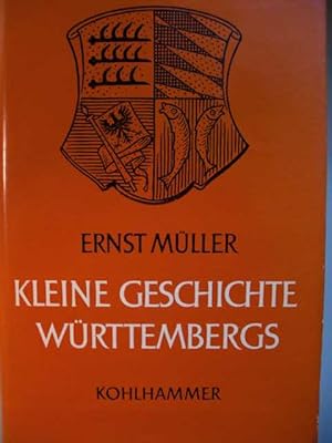 Kleine Geschichte Württembergs mit Ausblicken auf Baden : Württembergische Landeskunde :