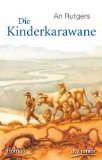 Die Kinderkarawane: erzählte Geschichte :