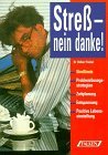 Streß - nein danke! : Problemlösungsstrategien :