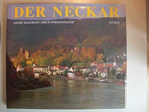 Der Neckar : The river Neckar : Text: Georg Kleemann. Fotos: Erich Spiegelhalter : Franz. Fassung...