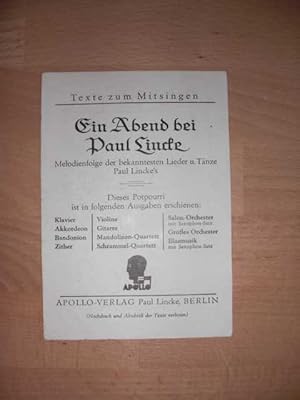 Ein Abend bei Paul Lincke : Texte zum Mitsingen : Melodienfolge der bekanntesten Lieder und Tänze...