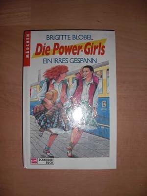 Die Power-Girls : ein irres Gespann :