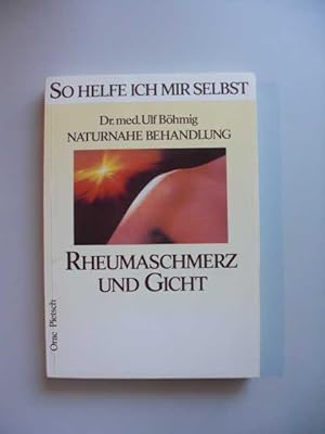 Rheumaschmerz und Gicht : Naturnahe Behandlung / Ulf Böhmig :