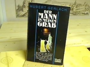 Der Mann in meinem Grab : Kriminalroman. Bastei-Lübbe-Taschenbuch ; Bd. 19557 : Kriminalroman