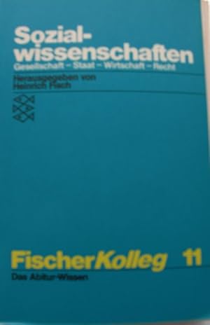 Sozialwissenschaften Gesellschaft, Staat, Wirtschaft, Recht. Fischer Kolleg 11. Das Abitur - Wissen