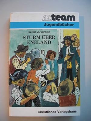 Sturm über England : ABC-Team ; 721 : Jugendbücher :