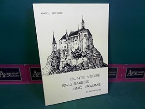 Bunte Verse - Erlebnisse und Träume - 2.Sammlung. (= Schriftenreihe des Waldviertler Heimatbundes...