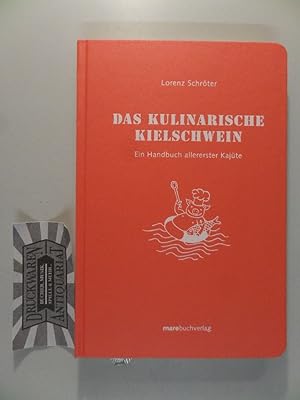 Imagen del vendedor de Das kulinarische Kielschwein - Ein Handbuch allererster Kajte. a la venta por Druckwaren Antiquariat