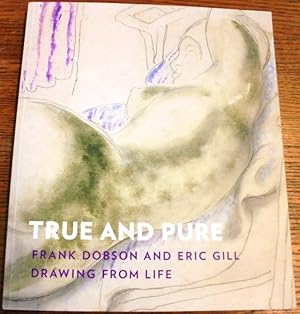 True and Pure: Frank Dobson and Eric Gill Drawing from Life