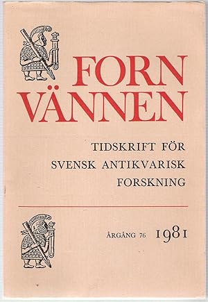 Fornvännen: Tidscrift För Svensk Antikvarisk Forskning. Årgång 76, 1981
