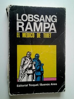 Imagen del vendedor de El mdico de Tibet. Segunda parte de El tercer ojo a la venta por MAUTALOS LIBRERA