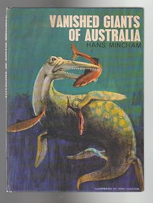 Seller image for VANISHED GIANTS OF AUSTRALIA for sale by BOOK NOW