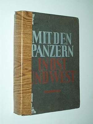 Immagine del venditore per Mit Den Panzern In Ost Und West I: Erlebnisberichte von Mitkmpfern aus den Feldzgen in Polen und Frankreich 1939/40 venduto da Rodney Rogers